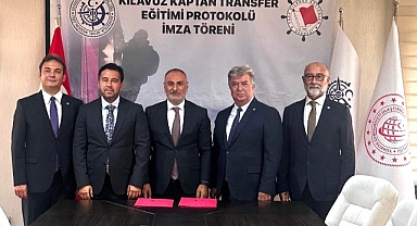 Kılavuz Kaptan Transfer Eğitimi Protokolü İmzalandı