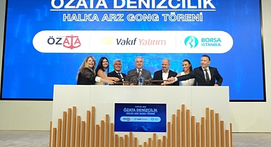 Borsa İstanbul'da gong Özata Denizcilik için çaldı